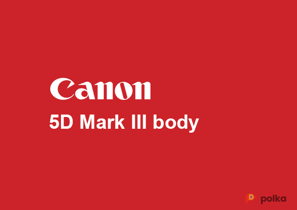 Возьмите Canon EOS 5D Mark III body напрокат (Фото 1) в Москве
